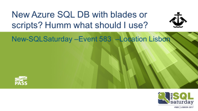 2017-03-11 'New Azure SQL DB with blades or scripts?' slide image